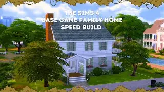 The Sims 4 Base Game Family Home Speed Build