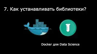 How to Install Libraries? ► Docker for Data Science #7