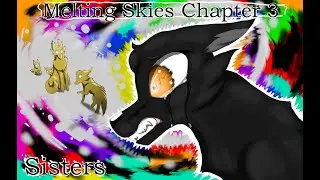 Melting Skies Ch 3 [Sisters]