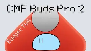 CMF Buds Pro 2 Review: High Quality TWS Earbuds for Less Than $70?