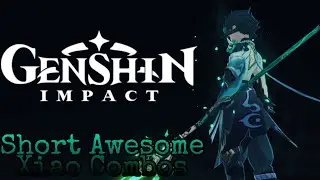 Genshin Impact - Short Awesome Xiao Combos