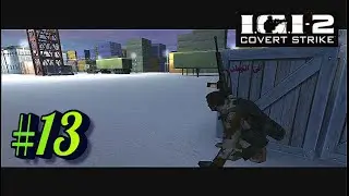 I.G.I.2 (Mission 13 - Showdown at the Docks) || Completed with Highest Rank 