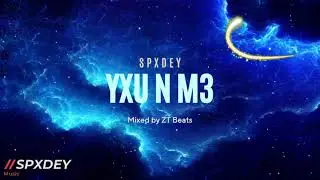 Spxdey - YXU N M3 [Official Visualizer] Mixed by ZT Beats