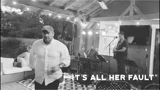 "It's All Her Fault" – Brody Bond – 6/11/22