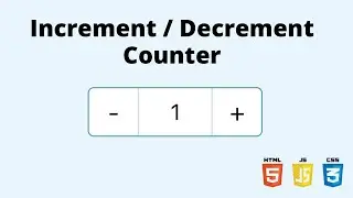 Create Simple Increment / Decrement Counter using HTML, CSS & JavaScript