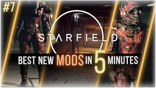 Modders are IMPROVING NPCs in Starfield! 5 Starfield Mods in 5 Minutes Ep.7