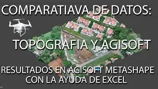 TUTORIAL AGISOFT METASHAPE (4). COMPARATIVA DE DATOS