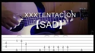 《SAD!》-XXXTENTACION (Fingerstyle; Guitar cover with TAB)