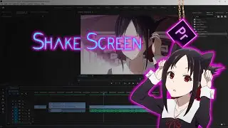 [ AMV Tuorial ] Shake Screen | Premiere Pro