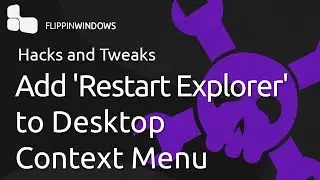 Add 'Restart Explorer' to Desktop Context Menu