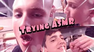 Trying ASMR
