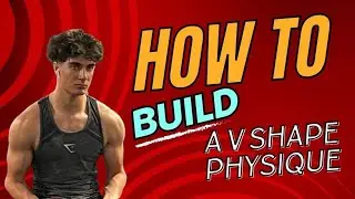 How to build a V shape physique STEP BY STEP