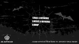 SCALE WITH REFERENCE, ROTATE WITH REFERENCE, GROUP