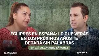 Eclipses en España: lo que verás en los próximos años te dejará sin palabras - Bendita Madurez Ep#23