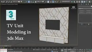 TV Unit Modeling in 3ds Max | TV unit in 3ds max