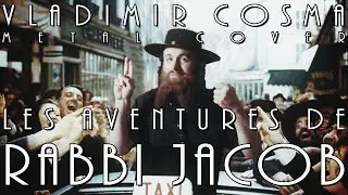 VLADIMIR COSMA - Les Aventures de Rabbi Jacob (Metal Cover by AFA)