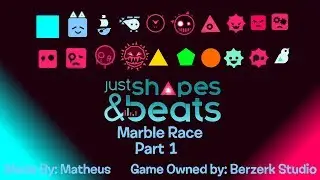 Just Shapes and Beats Marble Race - Part 1