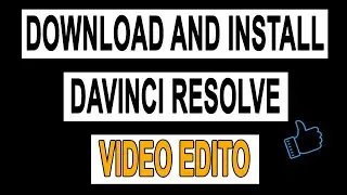 Download And Install DAVINCI RESOLVE