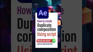 After Effects | How to duplicate composition without changing original | Script file in description