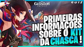 PRIMEIRAS INFORMAÇÕES SOBRE O KIT DA CHASCA ! | GENSHIN IMPACT
