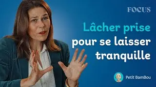 Besoin de contrôle ? Privilégier acceptation et lâcher-prise avec Mathilde Farcy Mossard | FOCUS