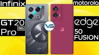 Infinix GT 20 Pro 5G VS Moto Edge 50 Fusion 5G | Moto Edge 50 Fusion 5G VS Infinix GT 20 Pro 5G