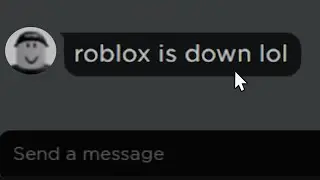 roblox is down..
