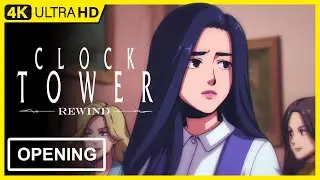 Clock Tower: Rewind Opening | 4K 60FPS Remastered