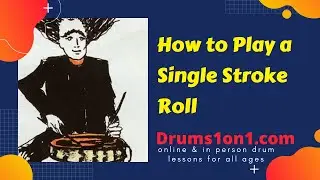How to play a Single Stroke Roll