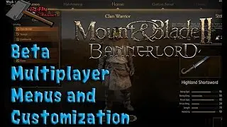 Bannerlord Beta Menus and Character Customization