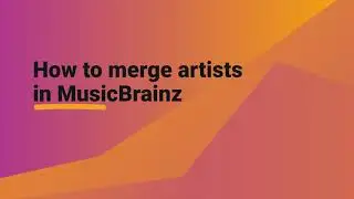 How to merge duplicate artists in MusicBrainz