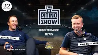 Ep. 22 - Big East Tournament Preview