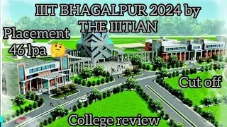 IIIT BHAGALPUR Placement 2024 || IIIT BHAGALPUR college review 2024 | IIIT BHAGALPUR #collegereview