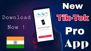 New Tik-Tok Pro App Launched In India | Download Now !