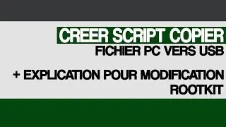 Créer USB aspirateur à fichier/dossier + Explication modification (Rootkit v2/Récupération données)