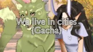 || We Live In Cities || Gacha #gacha #gachalife #gachaclub #trending #viral #youtubeshorts #shorts