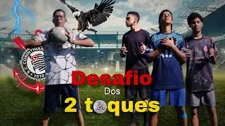 DESAFIO DOS 2 TOQUES | PORÉM CONTRA GOLEIRO DO CORINTHIANS 🥶