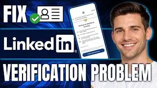 How to Fix LinkedIn Verification Problem (Easy Solution, 2026)