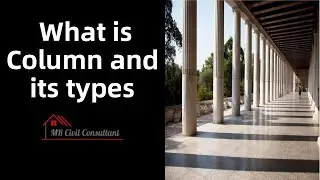 Different Types of column and their uses in construction