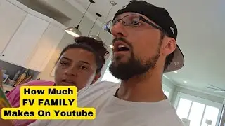 How Much Does FV FAMILY Earn From YouTube Newest In August 2024? Here's the data
