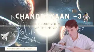 Discovering the Moon's Birth: Chandrayaan 3 and the Formation Story