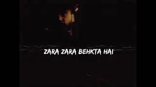 Zara Zara Bahekta Hai | Zara Zara Bahekta Hai Slowed Reverb | Male version Zara Zara Bahekta Hai