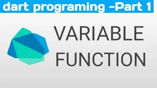 Dart Language Part1| Introducing DartPad - Variables,Functions declaration, var.