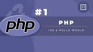 PHP Tutorial #1:IDE & Hello World | Web Development | Filipino | Tagalog