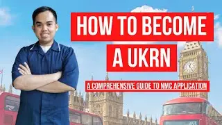 How to Become a UKRN | Comprehensive Guide for NMC Overseas Nurse Application