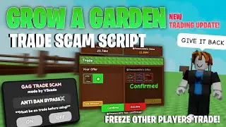 [♻️Trading Update] Grow A Garden Script Trade Scam,Freeze Other Players Trade! | New Update | No Key