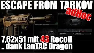 43 Recoil mit LanTAC Dragon Fehler in Escape from Tarkov 🌆