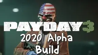 I Played The 2020 PAYDAY 3 Alpha