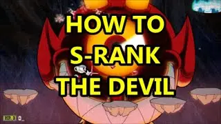 How to S-Rank the Devil | Cuphead