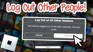 How to Log Out Other Sessions on Roblox! (2024)